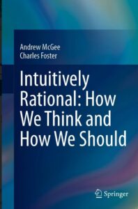 Cover artwork for Intuitively Rational: How We Think and How We Should