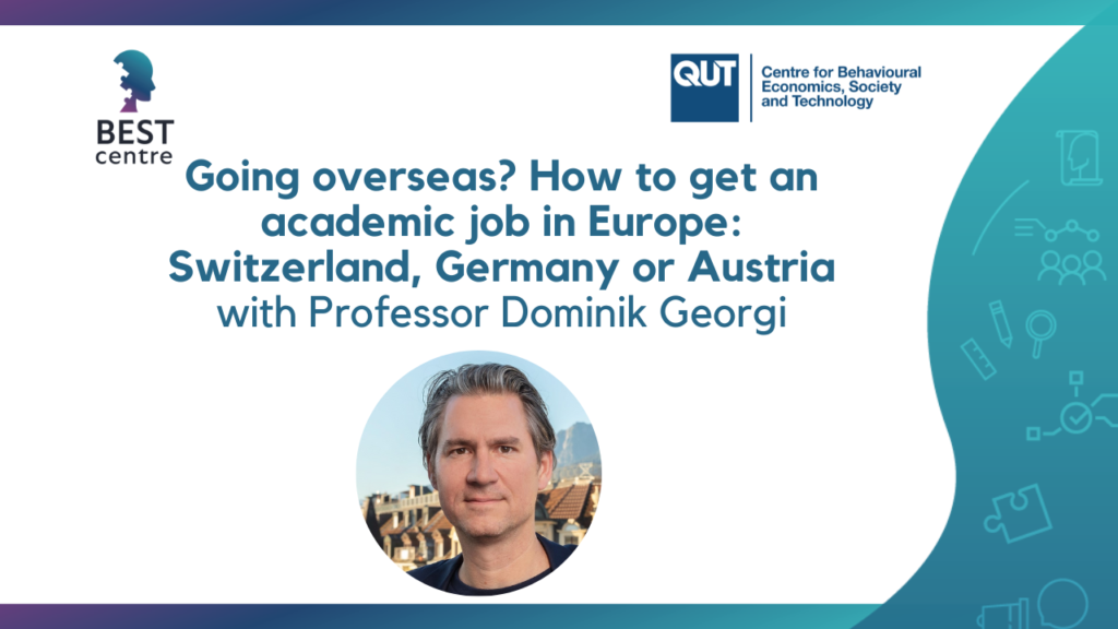 Going overseas? How to get an academic job in Europe Switzerland, Germany or Austria Centre