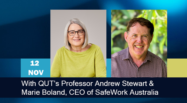 Marie Boland from Safe Work Australia and Professor Andrew Stewart